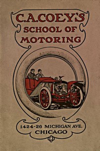 C.A. Coey's School of Motoring, 1424-26 Michigan Ave. Chicago by Coey