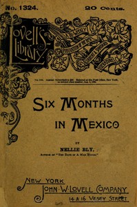 Six Months in Mexico by Nellie Bly