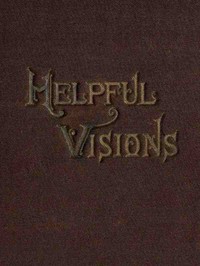 Helpful Visions by Kennon, Rich, Shreeve, and Whitney