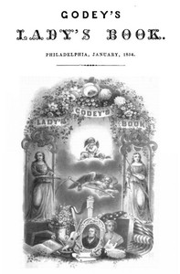 Godey's Lady's Book, Vol. 48, January, 1854 by Various