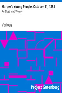 Harper's Young People, October 11, 1881 by Various