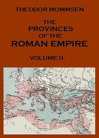 The Provinces of the Roman Empire, from Caesar to Diocletian. v. 2 by Mommsen