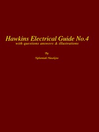 Hawkins Electrical Guide v. 04 (of 10) by N. Hawkins