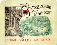 The "Switzerland of America": Lehigh Valley Railroad