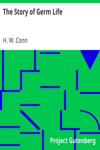 The Story of Germ Life by H. W. Conn