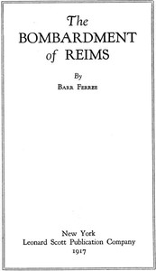 The Bombardment of Reims by Barr Ferree