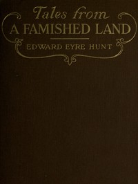 Tales from a Famished Land by Edward E. Hunt