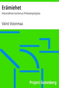 Erämiehet: Historiallinen kertomus Pirkkalanpohjasta by Väinö Voionmaa