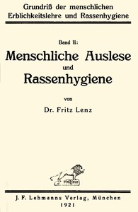 Grundriß der menschlichen Erblichkeitslehre und Rassenhygiene (2/2) by Fritz Lenz