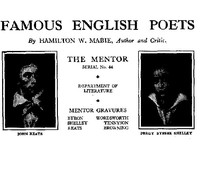 The Mentor: Famous English Poets, Vol. 1, Num. 44, Serial No. 44 by Mabie