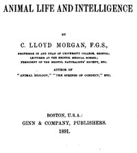Animal Life and Intelligence by C. Lloyd Morgan