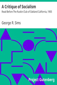 A Critique of Socialism by George R. Sims