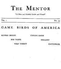 The Mentor: Game Birds of America, Vol. 1, Num. 34, Serial No. 34 by Forbush