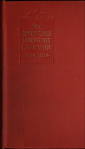 My Adventures During the Late War by Donat Henchy O'Brien