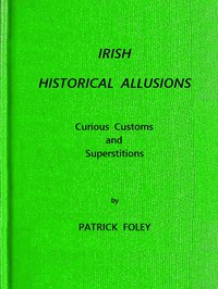 Irish Historical Allusions, Curious Customs and Superstitions, County of Kerry,