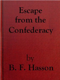 Escape from the Confederacy by Benjamin F. Hasson