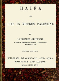 Haifa; or, Life in modern Palestine by Laurence Oliphant