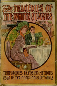 Tragedies of the White Slave by H. M. Lytle