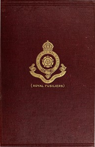 The War History of the 4th Battalion, the London Regiment (Royal Fusiliers),