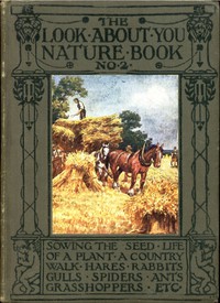 The 'Look About You' Nature Study Books, Book 2 [of 7] by Thomas W. Hoare