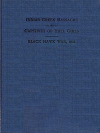 Indian Creek Massacre and Captivity of Hall Girls by Charles Martin Scanlan