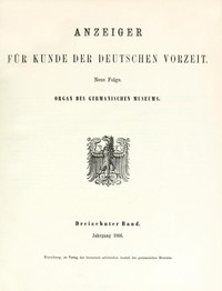 Anzeiger für Kunde der deutschen Vorzeit (1866) by Various