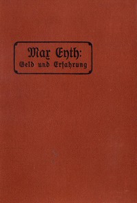 Geld und Erfahrung by Max Eyth