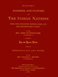 History, Manners, and Customs of the Indian Nations Who Once Inhabited