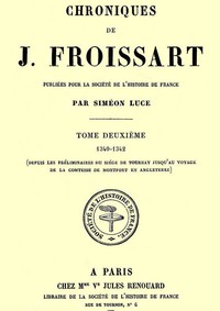 Chroniques de J. Froissart, tome 2/13 by Jean Froissart