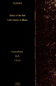 History of the Beef Cattle Industry in Illinois by Frank Webster Farley