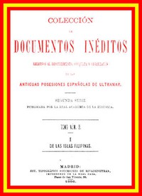 Colección de Documentos Inéditos Relativos al Descubrimiento, Conquista y