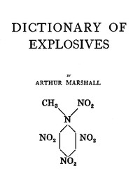 Dictionary of Explosives by Arthur Marshall