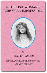 A Turkish Woman's European Impressions by hanoum Zeyneb