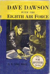 Dave Dawson with the Eighth Air Force by Robert Sidney Bowen