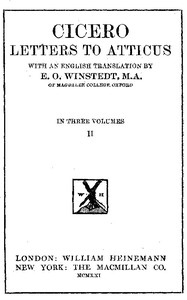 Cicero: Letters to Atticus, Vol. 2 of 3 by Marcus Tullius Cicero