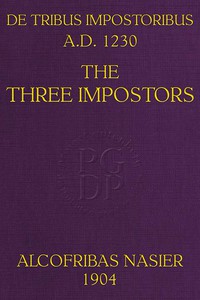 De Tribus Impostoribus, A. D. 1230: The Three Impostors by Samuel Briggs