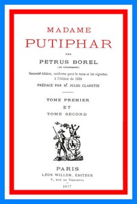 Madame Putiphar, vol 1 e 2 by Pétrus Borel