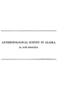 Anthropological Survey in Alaska by Aleš Hrdlička