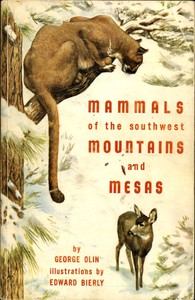 Mammals of the Southwest Mountains and Mesas by George Olin