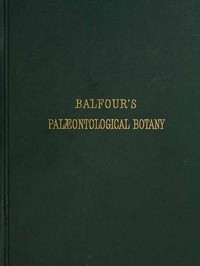 Introduction to the Study of Palæontological Botany by John Hutton Balfour