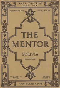 The Mentor: Bolivia, vol. 5, Num. 18, Serial 142, November 1, 1917 by E. M. Newman