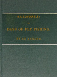 Salmonia; Or, Days of Fly Fishing by Sir Humphry Davy