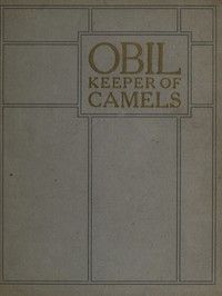 Obil, Keeper of Camels by Lucia Chase Bell