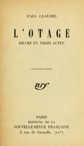 L'otage: Drame en trois actes by Paul Claudel