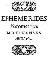 Ephemerides Barometricae Mutinenses (anni M.DC.XCIV) by Giovan Battista Boccabadati et al.