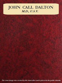 John Call Dalton, M.D., U.S.V. by John Call Dalton