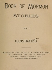 Book of Mormon Stories. No. 1. by George Q. Cannon