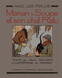 Avec les Poilus: Maman la Soupe et son chat Ratu by Marcel Mültzer