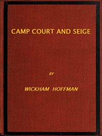 Camp, Court and Siege by Wickham Hoffman