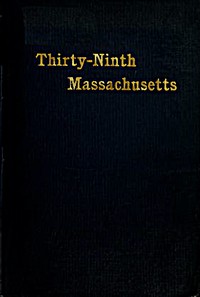 The Thirty-Ninth Regiment Massachusetts Volunteers, 1862-1865 by Alfred S. Roe